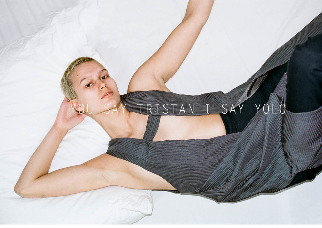 You Say Tristan I Say Yolo